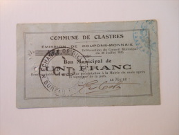 Aisne 02 Clastres , 1ère Guerre Mondiale 1 Franc 30-7-1915 - Bons & Nécessité