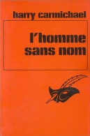 L'Homme Sans Nom - De Harry Carmichael - Le Masque N° 1600 - Mars 1980 - Le Masque