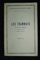 ( Technologie De La Soudure Autogène ) LES TRAMWAYS Maurice LEBRUN 1932 - Ferrocarril & Tranvías