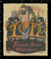 Old Original German Poster Stamp (cinderella, Reklamemarke)Thomas Bräu Beer Bier Kurt Bottcher - Bières