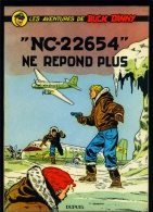 BUCK DANNY 15 : "NC-22654" Ne Répond Plus - Dupuis - EO 1957 - état : Voir Descriptif - Buck Danny