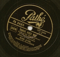 78 Tours Aiguille PATHE N° PA 2465 DANSE Avec MOI Et LE MANZANILLA Par ROSE AVRIL. - 78 Rpm - Gramophone Records