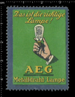 Old Original German Poster Stamp ( Cinderella, Label, Reklamemarke ) AEG - Bulb Lamp Electricity Lighting Beleuchtung - Elettricità