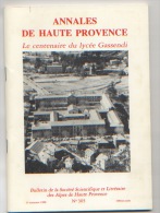 Annales De Haute Provence N°305, Le Centenaire Du Lycée Gassendi De Digne Les Bains, 64 Pages, Ill. NB, Très Bon état - Provence - Alpes-du-Sud