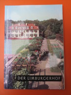 Dr. Alfred Steven "Der Limburgerhof" Ein Führer Durch Die Landwirtschaftliche Versuchsstation Und Den Gutsbetrieb 1956 - Otros & Sin Clasificación