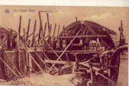 Congo Belge   Construction D'un Pont   ( Voir Scan) - Congo Belge