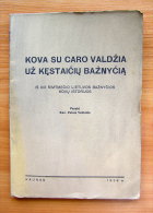 1938 Lithuania Lietuva /Kova Su Caro Valdžia (The Fight Against The Tsarist Government) - Libros Antiguos Y De Colección