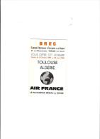 Air France Horaires Détaillés TOULOUSE ALGERIE  Octobre 61 à Juin 62 Petit Dépliant 3 Pages - Timetables