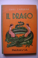 PFH/23 Luigi Capuana IL DRAGO Paravia 1950/Illustrazioni Di Carlo Nicco - Antiguos