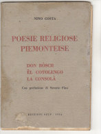 PFH/35 N.Costa POESIE RELIGIOSE PIEMONTEISE-DON BOSCO-COTTOLENGO-CONSOLATA Selp Ed.1934 - Poesie