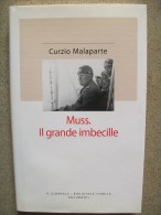 Muss.Il Grande Imbecille - History, Philosophy & Geography