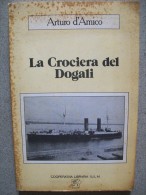 LA CROCIERA DEL DOGALI - Histoire, Philosophie Et Géographie