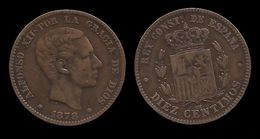 ESPAGNE . ALFONSE XII . 10 CENTIMOS . 1878 . - First Minting