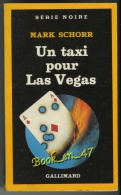 {00002} Mark Schorr . Série Noire N°2003; EO (Fr) 1985. TBE "un Taxi Pour Las Vegas" - Série Noire