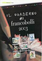 ITALIA - 2002 - Nuovo - Quaderno Dei Francobolli 2003 - VUOTO - Originale - Années Complètes