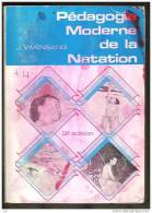 Livre PEDAGOGIE MODERNE DE LA NATATION De J. Vivensang, Professeur CREPS Bordeaux,; 551 Pages, 1978 - Natación