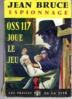 OSS 117 Joue Le Jeu Par Jean Bruce - Jean Bruce Espionnage N°169 - OSS117