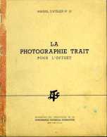 Imprimerie Oberthur :  La Photographie Trait Pour L'impression Offset Traduit Par Berthou, Cartier Bresson - Autres Appareils