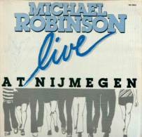 * LP *  MICHAEL ROBINSON - LIVE AT NIJMEGEN (Handsigned Holland 1983) - Autógrafos