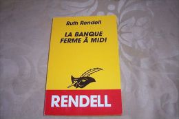 RUTH  RENDELL  °  LA  BANQUE FERME A MIDI - Club Des Masques