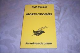 RUTH  RENDELL  °  MORT  CROISEES - Club Des Masques