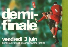 DEMI-FINALE VENDREDI 3 JUIN BORDEAUX/STADE CHABAN BELMAS /21H00 - Rugby