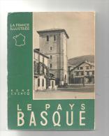Le Pays Basque De René Cuzacq Collection La France Illustrée De 1953 Edition Alpina - Midi-Pyrénées