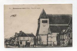 CPA 60 : RESSONS Sur MATZ   Place De L'église  1917   A  VOIR  !!!! - Ressons Sur Matz