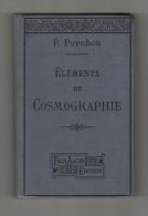 Livre Eléments De Cosmographie, Par P. Porchon, Felix Alcan à Paris, Editeur, 1898, Belles Illustrations, Format 120/180 - Astronomie