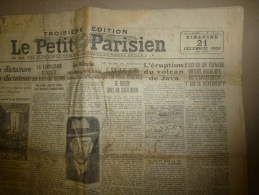21-12-1930  LE PETIT PARISIEN :Eruption Volcanique JAVA; Navire Finlandais Coulé KATTEGAT;Découverte Ossements Tsar Russ - Le Petit Parisien