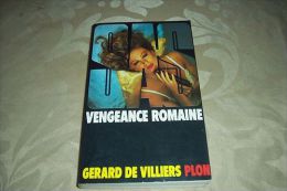 SAS  GERARD DE VILLIERS  ° VENGEANCE ROMAINE   No  62 - Gerard De Villiers