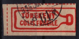 Postal LABEL / FRAGILE COLIS - Vignette Label - 1950´s Hungary, Ungarn, Hongrie - Used - Viñetas De Franqueo [ATM]