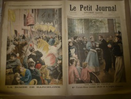 21-6--1896 LE PETIT JOURNAL :La Bombe De BARCELONE (gravure Couleurs Pleine Page); Mme Furtado-Heine; Usages Et Coutumes - Le Petit Journal