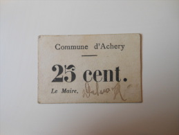 Aisne 02 Achery  , 1ère Guerre Mondiale 25 Centimes - Bons & Nécessité