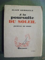 à La Poursuite Du Soleil Gerbault 1929 Journal Marine Photos - Schiffe