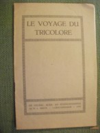 Le Voyage Du Tricolore Marine Bateau 1920 Yatch Ww1 Rare Marine - Boten