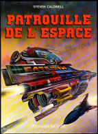 Steven Caldwell - Patrouille De L´ Espace - Fernand Nathan - ( 1980 ) . - Sonstige & Ohne Zuordnung