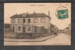 93 BONDY : LA MAIRIE / CPA Voyagée 1911/ Collection Moquet-Portelance-Le Raincy / T.B.E. - Bondy