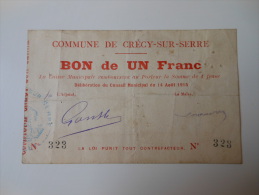 Aisne 02 Crécy-sur-Serre , 1ère Guerre Mondiale 1 Franc 14-8-1915 R - Bons & Nécessité