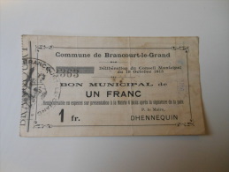 Aisne 02 Brancourt-le-grand , 1ère Guerre Mondiale 1 Franc 19-10-1915 R - Bons & Nécessité