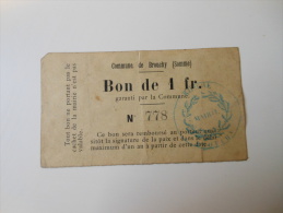 Somme 80 Brouchy , 1ère Guerre Mondiale 1 Franc 6-11-1914 - Bons & Nécessité