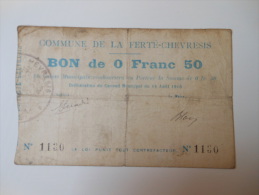 Aisne 02 La Ferté-Chevresis , 1ère Guerre Mondiale 50 Centimes 14-8-1915 R - Bons & Nécessité