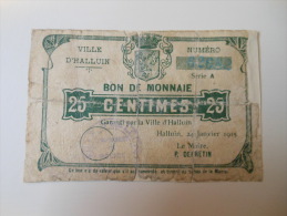 Nord 59 Halluin , 1ère Guerre Mondiale 25 Centimes 24-1-1915 - Bons & Nécessité