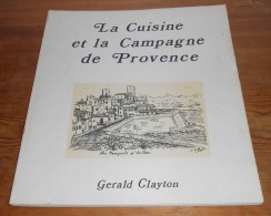 La Cuisine Et La Campagne De Provence. 1974. - Provence - Alpes-du-Sud