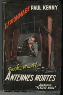 {25203} Paul Kenny ; Espionnage N°160. EO 1958.  Antennes Mortes  " En Baisse " - Fleuve Noir