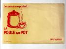 Buvard La Poule Au Pot Le Consommé Parfait Des Années 1960 - Soups & Sauces