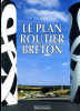 BRETAGNE Le Plan Routier Breton 1996 - Bretagne