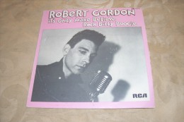 ROBERT GORDON  °  IT'S ONLY MAKE BELIEVE  /  ROCK  BILLY BOOGIE - Rock