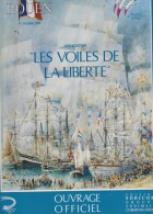 LES VOILES DE LA LIBERTÉ OUVRAGE OFFICIEL 9-16 JUILLET 1989 - Encyclopedieën