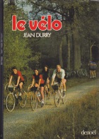 LE VELO DE JEAN DURRY (220 PAGES) - Encyclopaedia